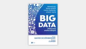 Big data - efektywna analiza danych